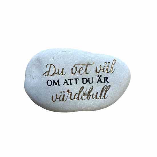 Sten med text - Du vet väl om att du är värdefull i gruppen Bröllopstillbehör / Festliga dekorationer / Accessoarer hos Kransmakaren.se (7689-5)